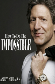 How to Do The Impossible