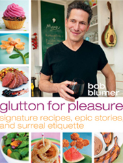 Glutton For Pleasure: Signature Recipes, Epic Stories, and Surreal Etiquette