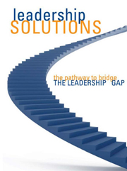 Leadership Solutions: The Pathway to Bridge the Leadership Gap